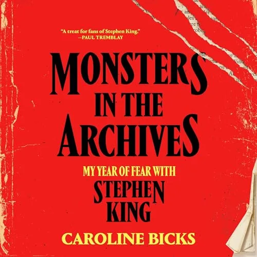 Monsters in the Archives By Caroline Bicks